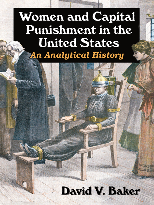 Title details for Women and Capital Punishment in the United States by David V. Baker - Available